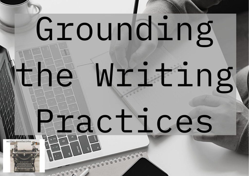grounding the writing practices