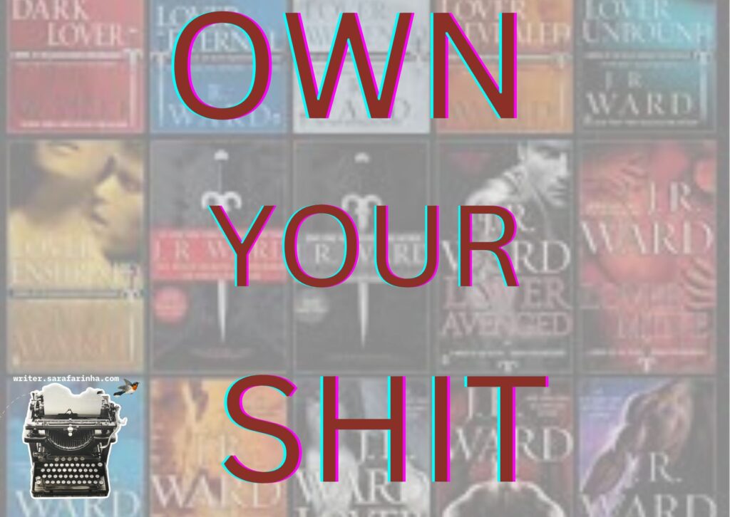 own your shit